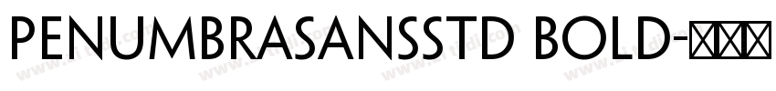 PenumbraSansStd Bold字体转换